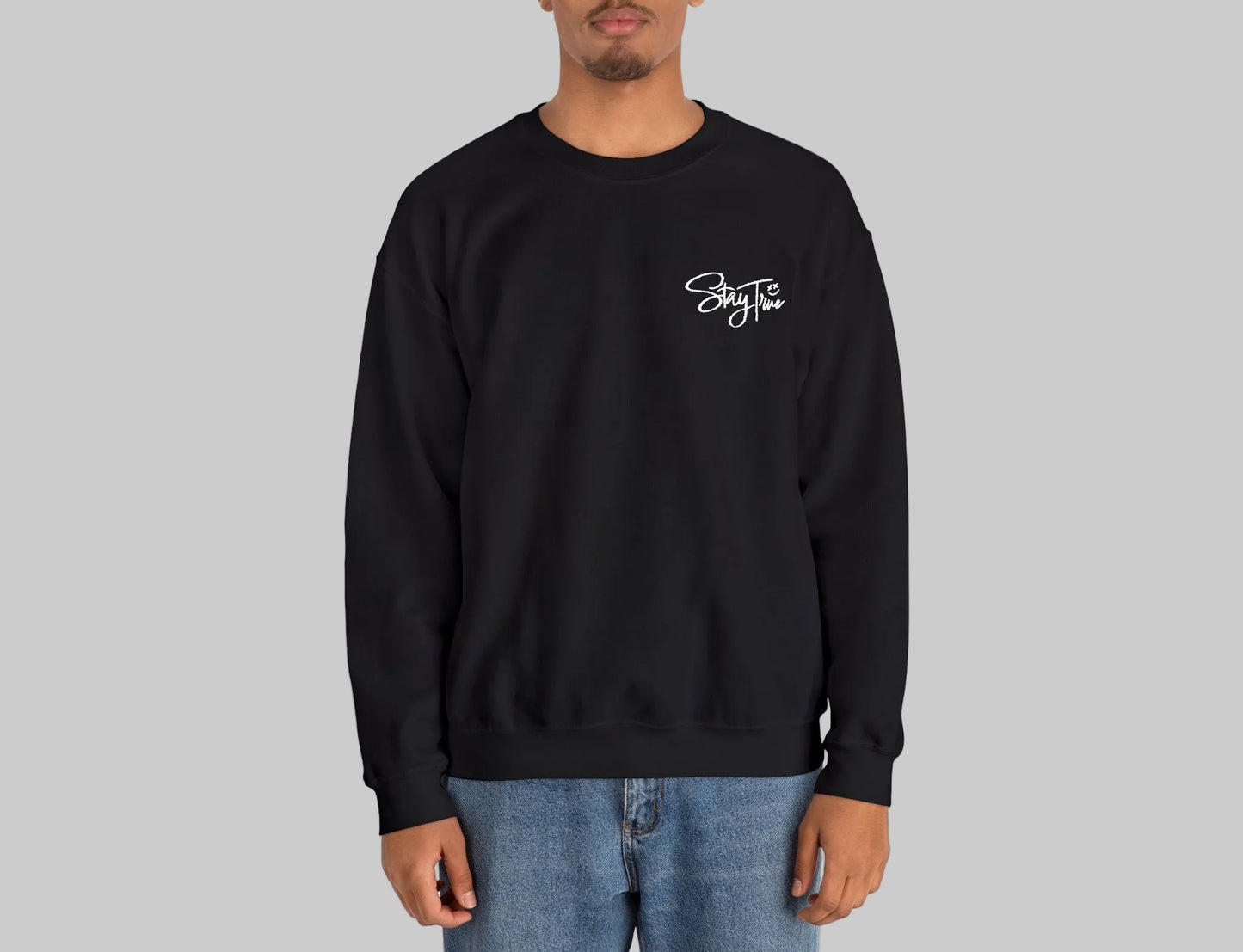 Stay True | Embroidered Crewneck